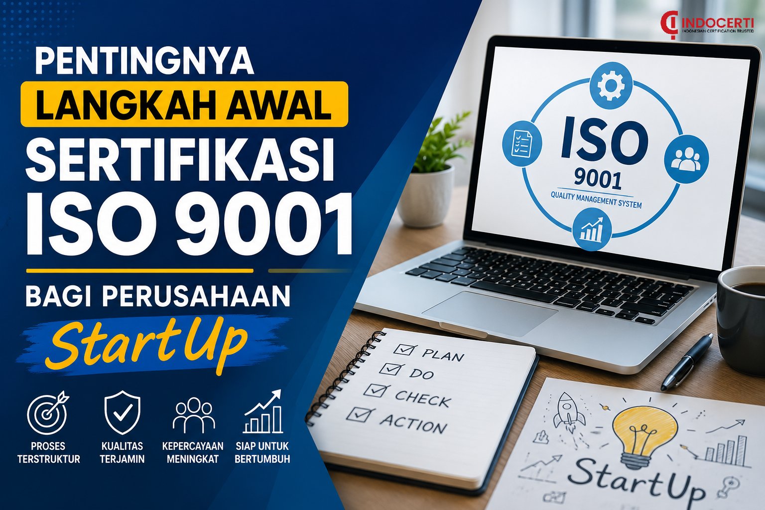 Pentingnya Langkah Awal Sertifikasi ISO 9001 Bagi Perusahaan StartUp